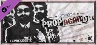 Tropico 4: Propaganda! cover image