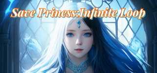 拯救公主:无限循环 Save priness:Infinite loop cover image