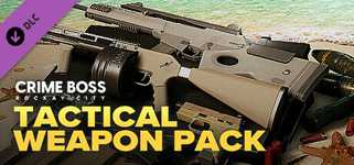 Crime Boss: Rockay City - Tactical Weapon Pack cover image