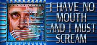 I Have No Mouth, and I Must Scream cover image