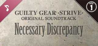 Guilty Gear -Strive- Original Soundtrack Necessary Discrepancy Disc 1 cover image