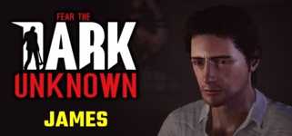 Fear the Dark Unknown: James cover image