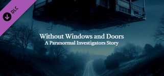 Without Windows and Doors: A Paranormal Investigators Story cover image