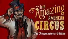 The Amazing American Circus - The Ringmaster's Edition cover image