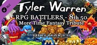 RPG Maker MV - Tyler Warren RPG Battlers 8th 50 - More Time Fantasy Tribute cover image