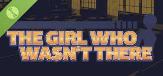 The Girl Who Wasn't There Demo cover image