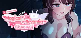 Please Subscribe! Magical Revantia Channel: The Magical Girl Powered by Viewers cover image