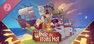 While the Iron's Hot Soundtrack cover image