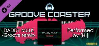 Groove Coaster - DADDY MULK -Groove remix- cover image