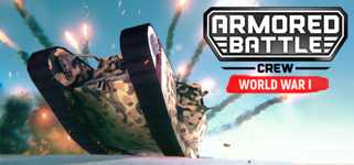 Armored Battle Crew [World War 1] - Tank Warfare and Crew Management Simulator cover image