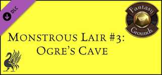 Fantasy Grounds - Monstrous Lair #3: Ogre Cave (Map Pack) cover image