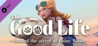The Good Life - Behind the secret of Rainy Woods cover image