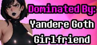 Dominated By: Yandere Goth Girlfriend background image