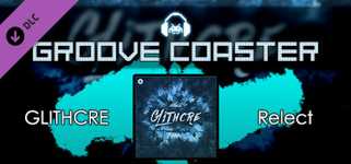 Groove Coaster - GLITHCRE cover image