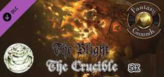 Fantasy Grounds - The Blight: The Crucible (5E) cover image