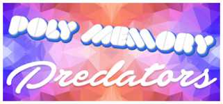 Poly Memory: Predators cover image