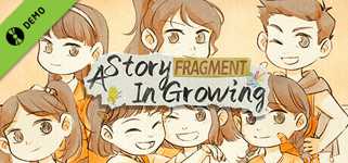 Fragment: A Story in Growing Demo cover image