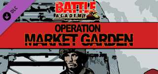 Battle Academy - Operation Market Garden cover image