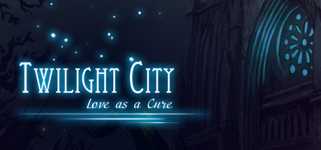 Twilight City: Love as a Cure cover image