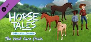 The Foal Care Pack - Horse Tales: Emerald Valley Ranch cover image