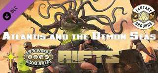 Fantasy Grounds - Rifts(R) for Savage Worlds: Atlantis and the Demon Seas Sourcebook cover image