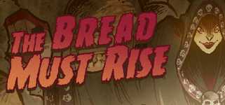 The Bread Must Rise cover image