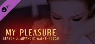 My Pleasure - Season 2: Advanced Walkthrough cover image