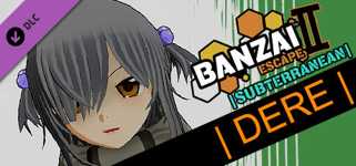 Banzai Escape 2 Subterranean - Dere Hairstyle cover image