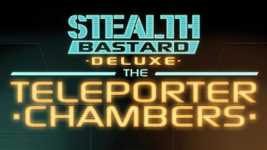 Stealth Bastard Deluxe - The Teleporter Chambers DLC cover image