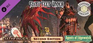 Fantasy Grounds - Pathfinder 2 RPG - Agents of Edgewatch AP 2: Sixty Feet Under cover image