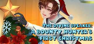 The Divine Speaker: A Bounty Hunter's First Christmas cover image