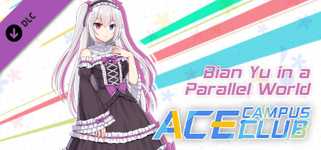 Ace Campus Club: Bian Yu in a Parallel World cover image