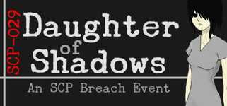 Daughter of Shadows: An SCP Breach Event cover image