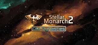 Stellar Monarch 2: Old Dynasties cover image