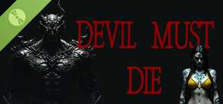 Devil Must Die: The Last Supper Demo cover image