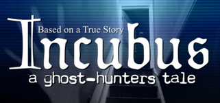 Incubus - A ghost-hunters tale cover image