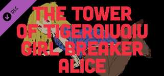 The Tower Of TigerQiuQiu Girl Breaker Alice cover image