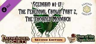 Fantasy Grounds - Pathfinder 2 RPG - Pathfinder Society Scenario #1-17: The Perennial Crown Part 2, The Thorned Monarch cover image