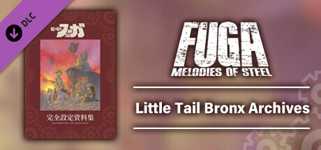 Fuga: Melodies of Steel Little Tail Bronx Archives cover image