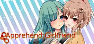 Apprehend;Girlfriend cover image