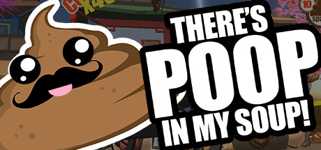 There's Poop In My Soup cover image