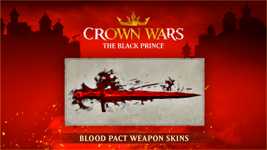 Crown Wars: The Black Prince - Blood Pact Weapon Skins cover image