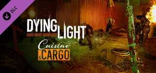Dying Light - Cuisine & Cargo cover image