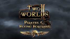 Two Worlds II - Pirates of the Flying Fortress DLC cover image