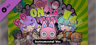 Goonya Monster - 追加BGM：GO ON YA WAY(Instrumental Ver.)/FAKE TYPE. feat. 超学生 cover image