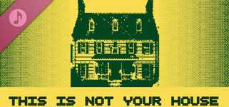 This Is Not Your House Soundtrack cover image