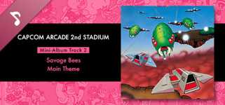 Capcom Arcade 2nd Stadium: Mini-Album Track 2 - Savage Bees - Main Theme cover image