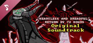 Heartless & Dreadful : Return By 72 Hours Soundtrack cover image