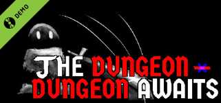 The Dungeon-Dungeon Awaits Demo cover image