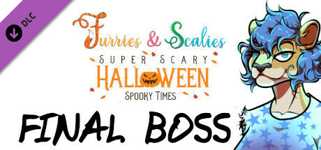 Furries & Scalies: Super Scary Halloween Spooky Times: Final Boss cover image